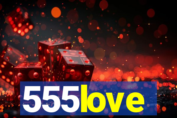 555love