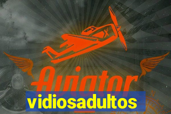 vidiosadultos