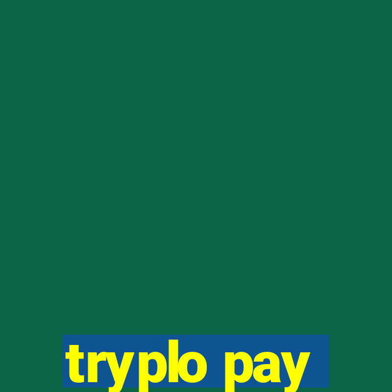 tryplo pay