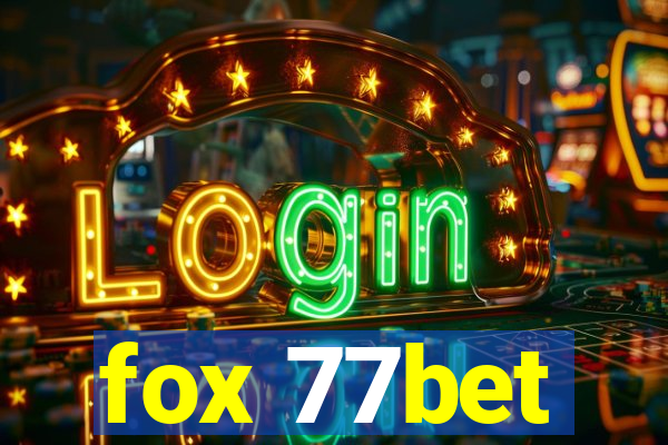 fox 77bet