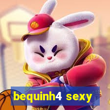 bequinh4 sexy