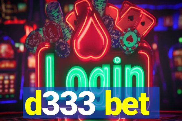 d333 bet