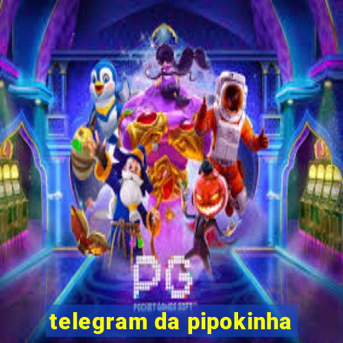 telegram da pipokinha