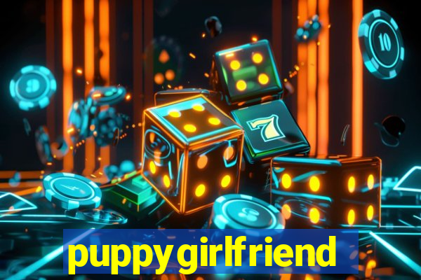 puppygirlfriend