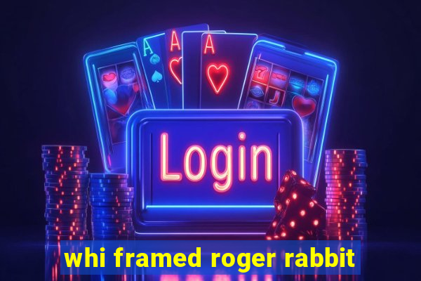 whi framed roger rabbit