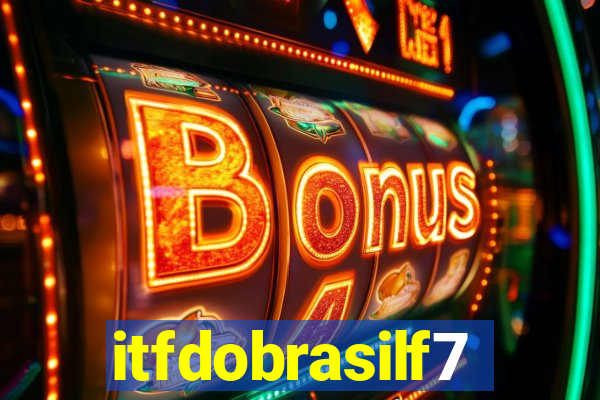 itfdobrasilf7