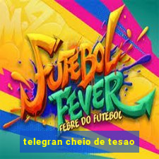 telegran cheio de tesao