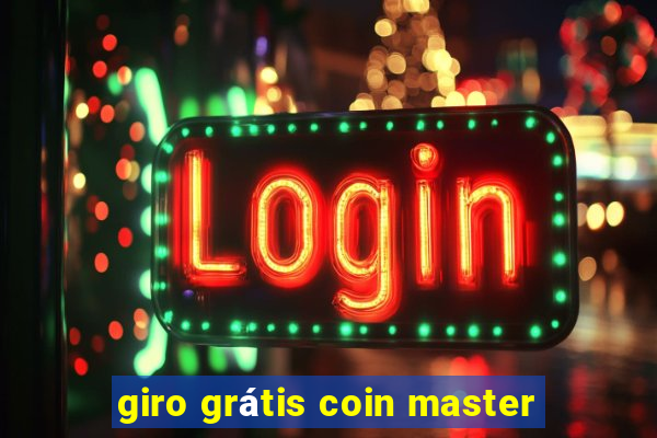 giro grátis coin master