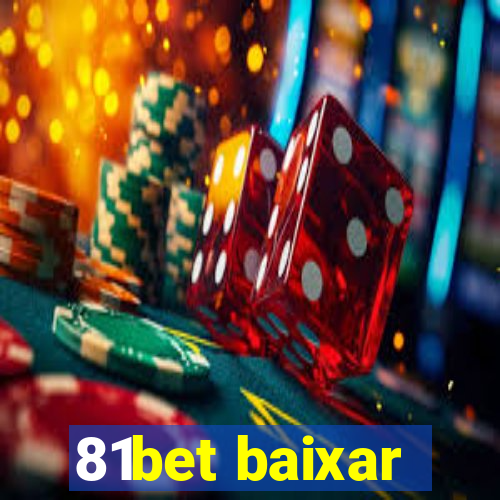 81bet baixar