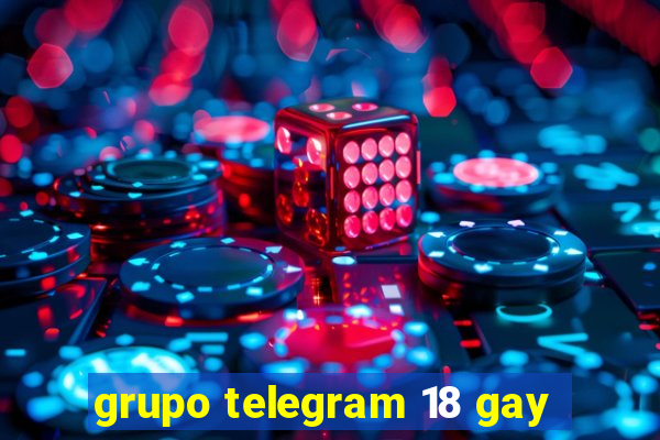 grupo telegram 18 gay