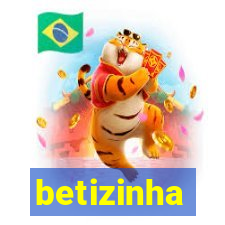 betizinha