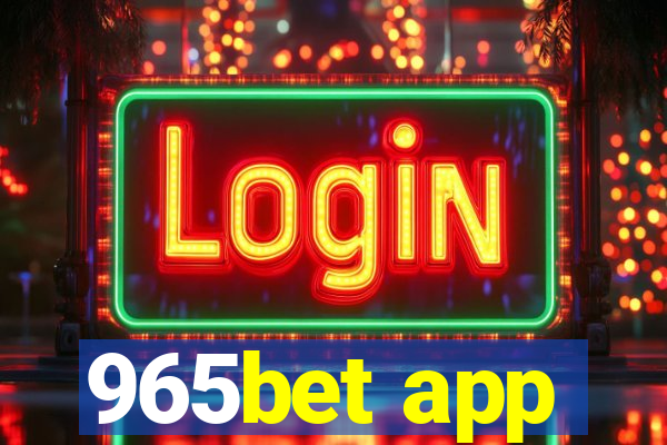 965bet app