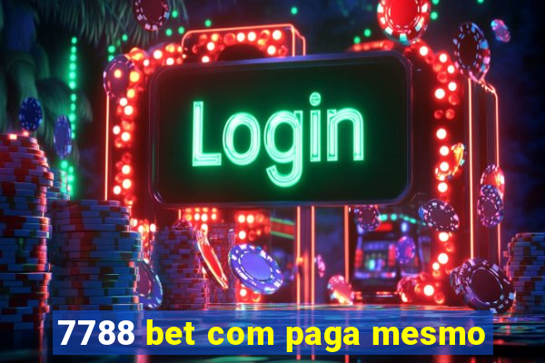 7788 bet com paga mesmo