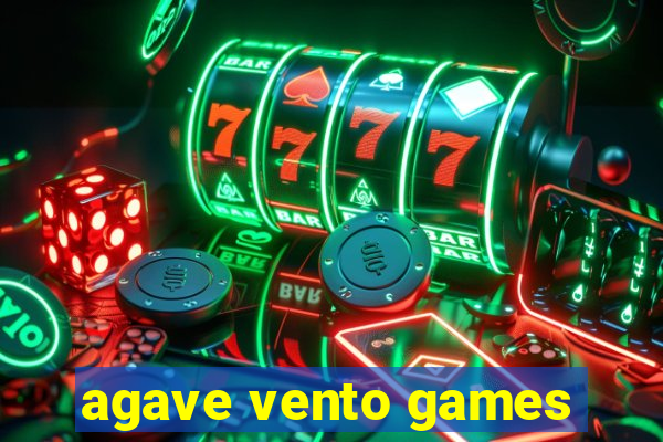 agave vento games