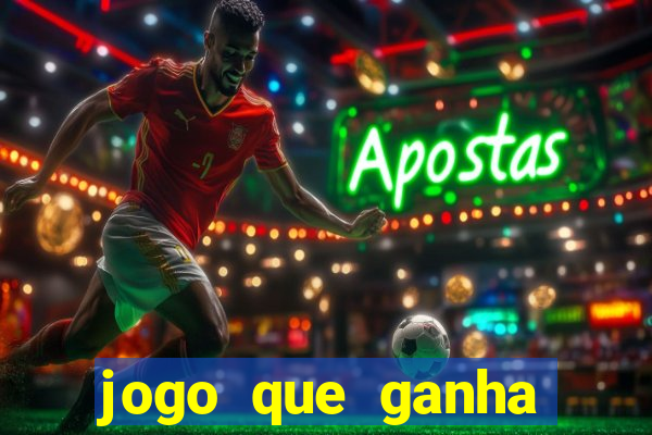 jogo que ganha dinheiro de verdade sem depositar