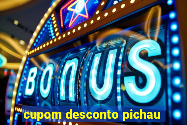 cupom desconto pichau