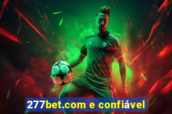 277bet.com e confiável