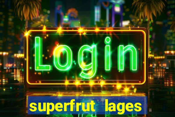 superfrut lages trabalhe conosco