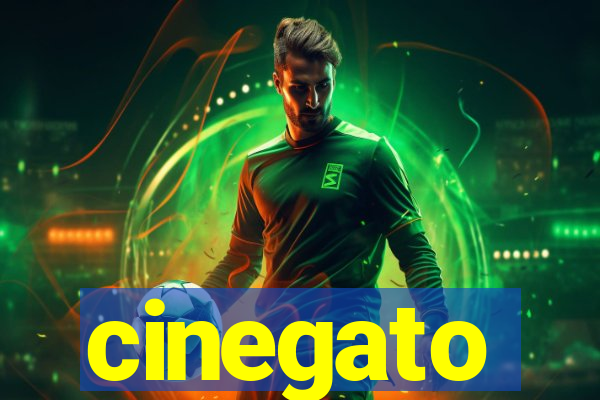 cinegato