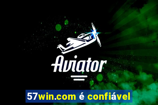 57win.com é confiável