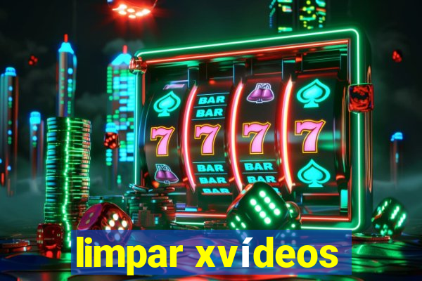 limpar xvídeos