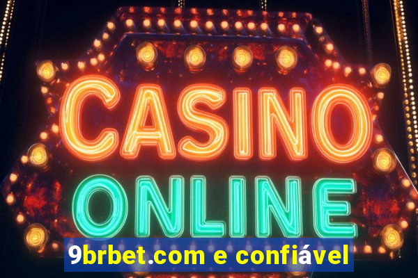 9brbet.com e confiável