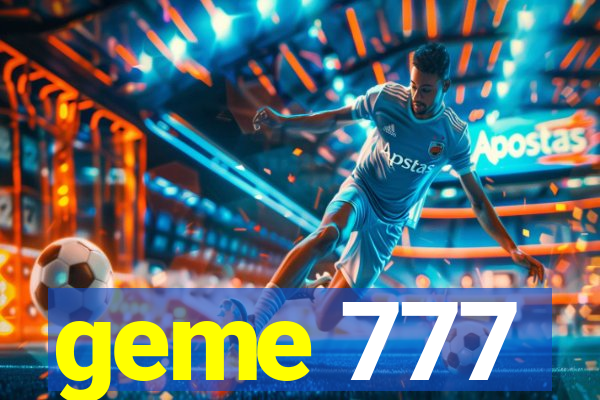 geme 777