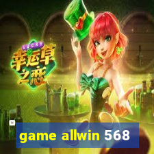 game allwin 568