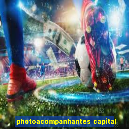 photoacompanhantes capital