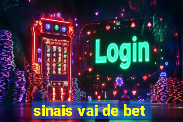 sinais vai de bet