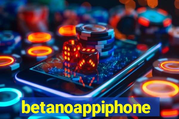 betanoappiphone