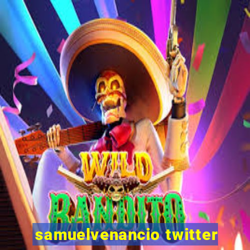 samuelvenancio twitter