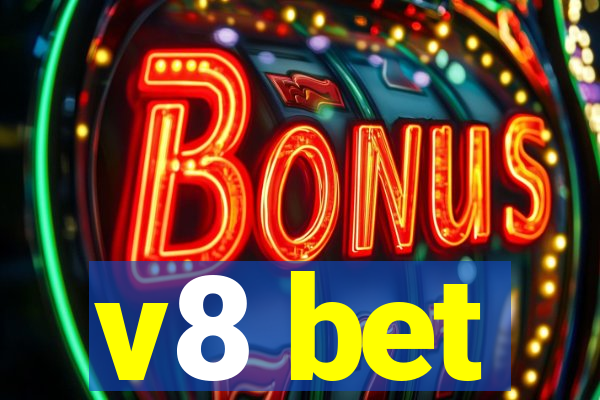 v8 bet