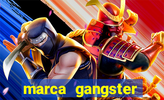 marca gangster significado marca gangster é boa