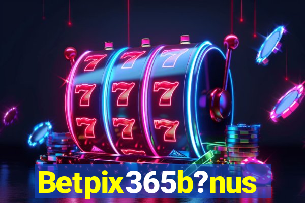 Betpix365b?nus