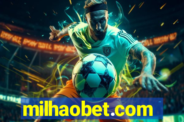 milhaobet.com