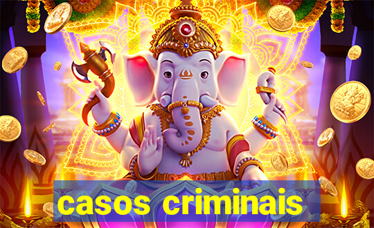 casos criminais