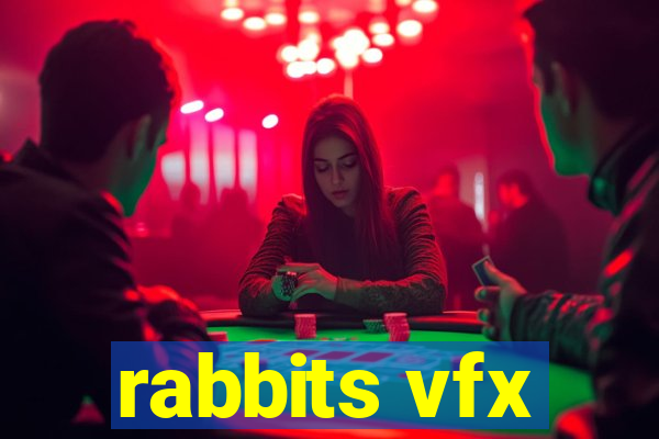 rabbits vfx