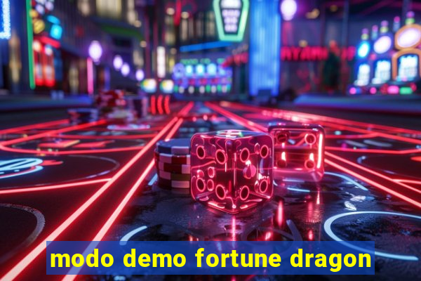 modo demo fortune dragon