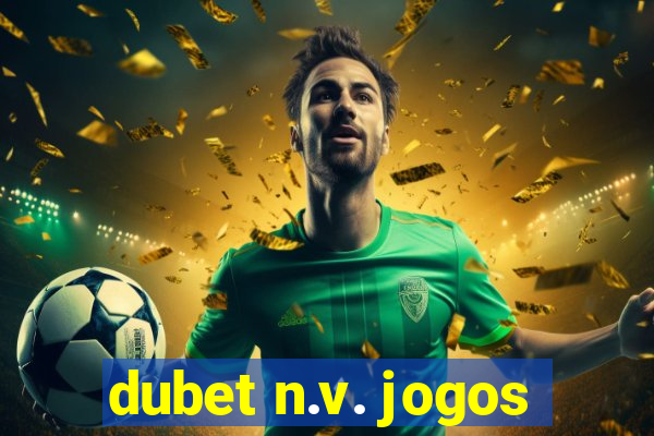 dubet n.v. jogos