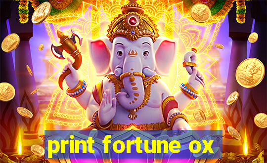 print fortune ox