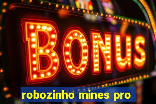 robozinho mines pro