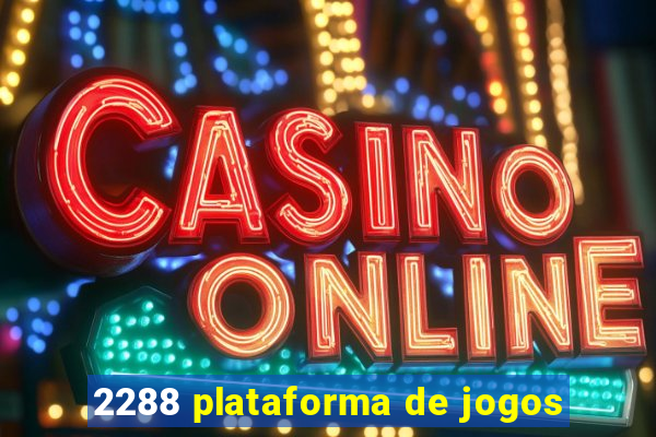 2288 plataforma de jogos