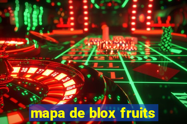 mapa de blox fruits