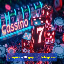 grupos +18 gay no telegram