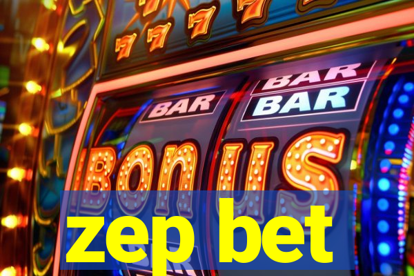 zep bet