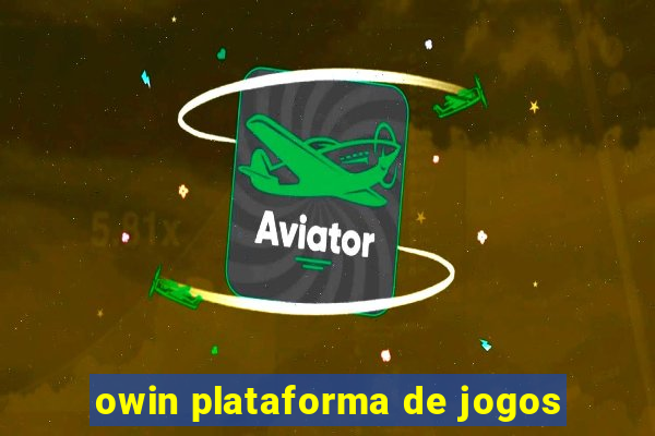 owin plataforma de jogos