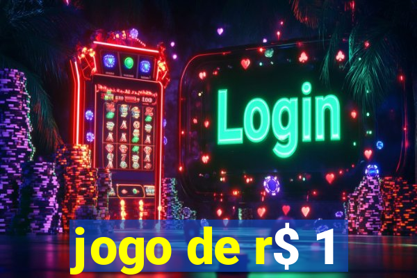 jogo de r$ 1