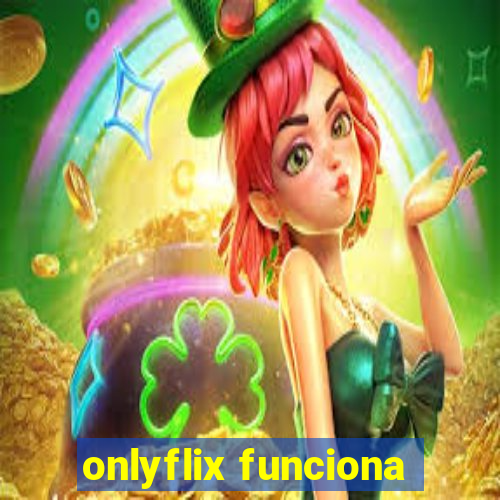 onlyflix funciona