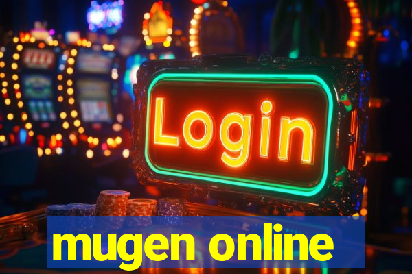 mugen online